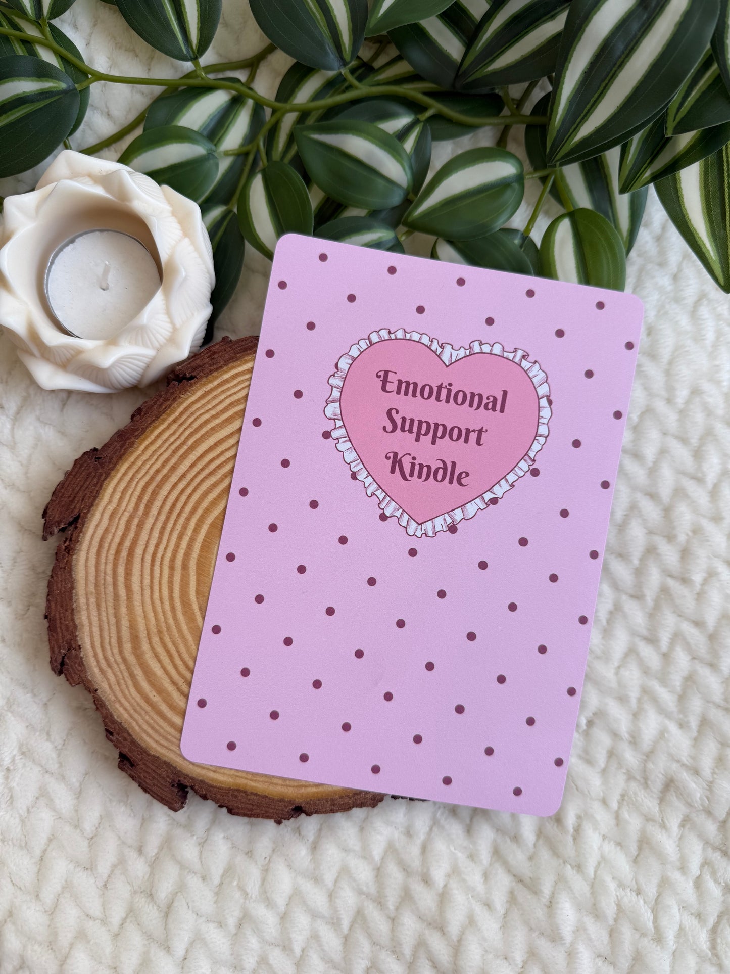 Kindle Insert - Emotional Support Kindle