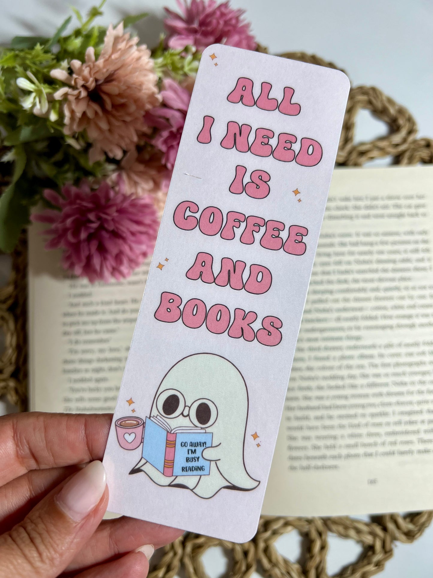 All I need is Coffee and Books Ghost Bookmark