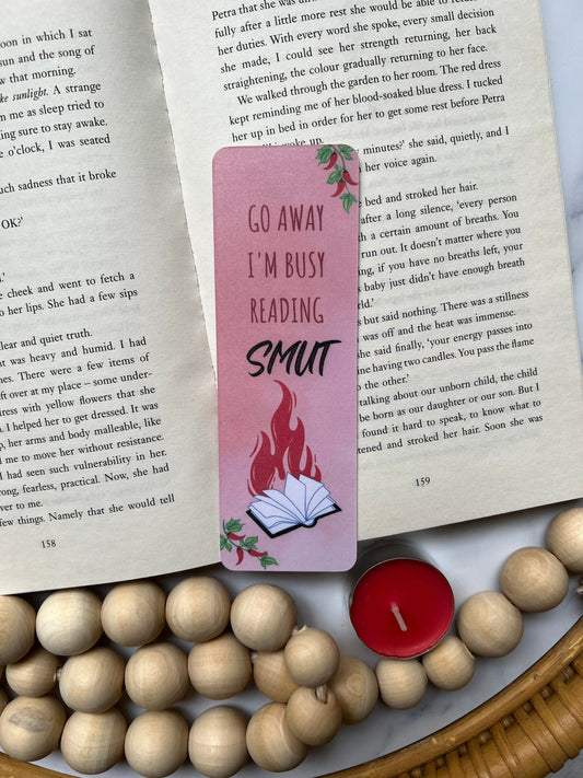 Go Away I'm Busy Reading Smut Bookmark