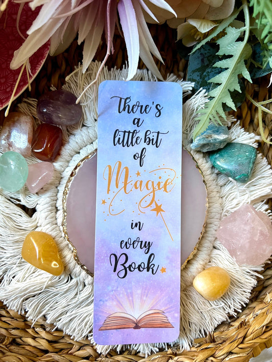 There’s A Little Bit Of Magic In Every Book Bookmark