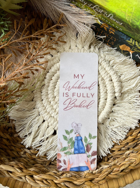 My Weekend is fully Booked Bookmark