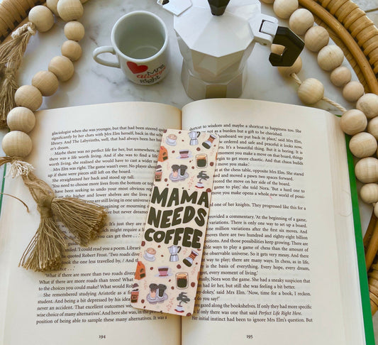 Mama Needs Coffee Bookmark