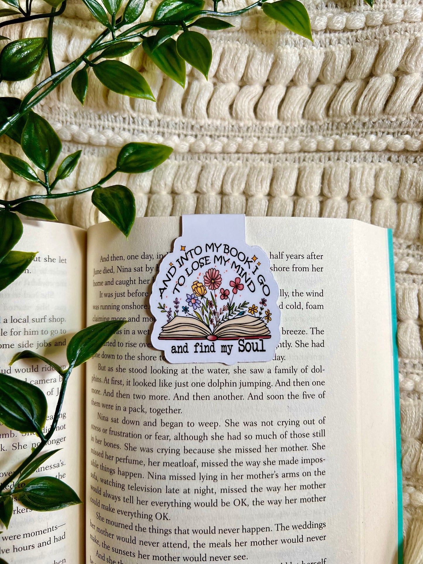 And Into My Books I Go, To Lose My Mind And Find My Soul Magnetic Bookmark