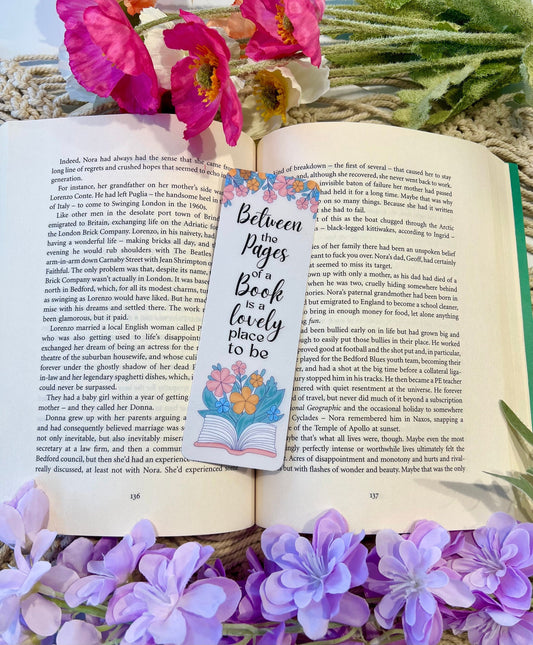 Between the Pages of a Book is a Lovely Place to be Bookmark