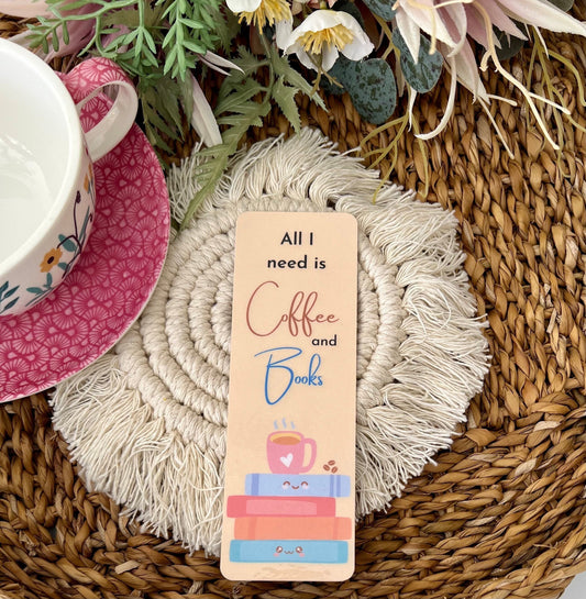 All I need is Coffee and Books Bookmark