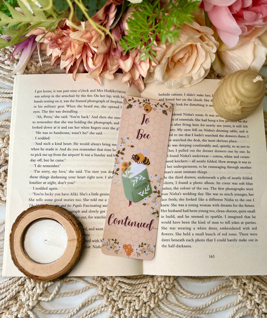 To Bee Continued Bookmark
