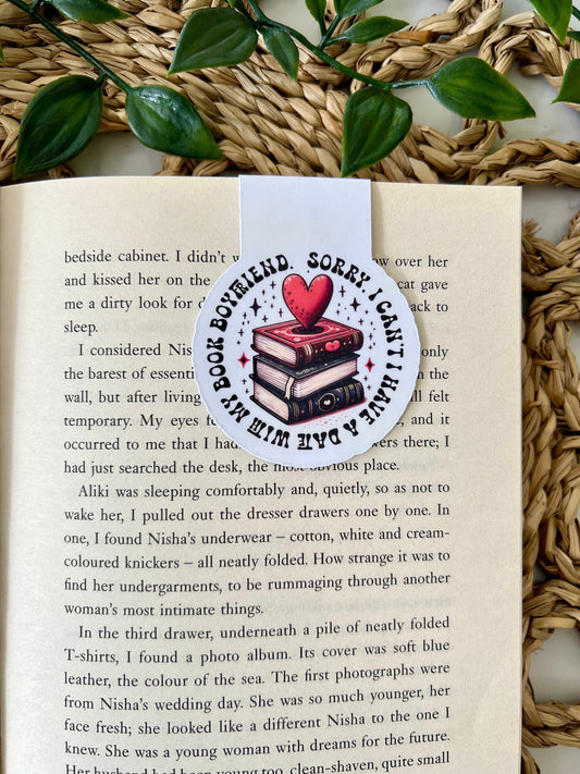 Sorry I Can't, I Have A Date With My Book Boyfriend Magnetic Bookmark