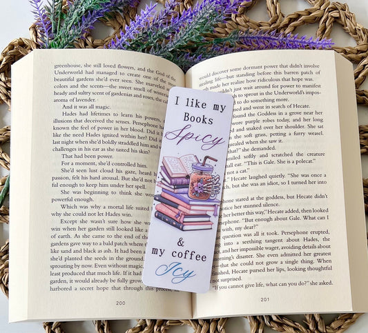 I Like My Books Spicy and My Coffee Icy Bookmark